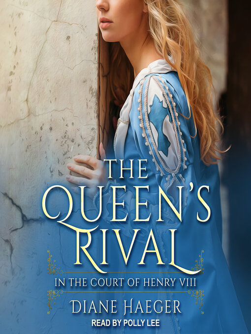 Title details for The Queen's Rival by Diane Haeger - Wait list